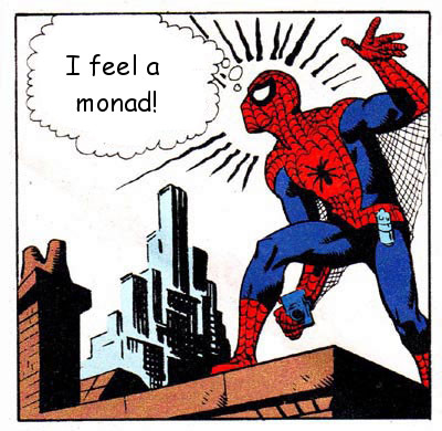 Spiderman senses a monad